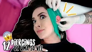 FIZ MAIS 12 PIERCINGS DE UMA SÓ VEZ!!