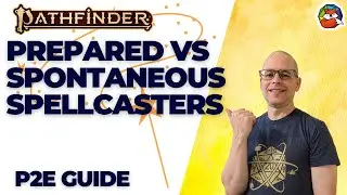 What's the difference between Prepared and Spontaneous Spellcasters in P2E?