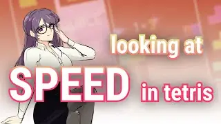 Tetris Speed Theory: Breaking down and how to improve different aspects of speed