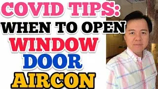COVID Tips: When to Open Window, Door, Aircon - by Doc Willie Ong 