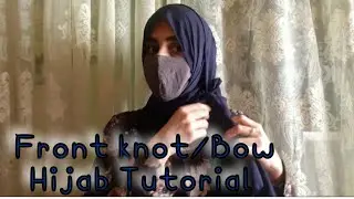 Front Knot/Bow Hijab Tutorial