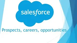 Maximizing Career Opportunities in Salesforce for IT Professionals: A comprehensive guide