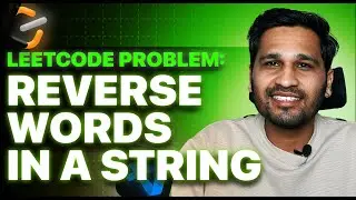 Leet Code: Reverse words in a string | Amazon | Google | Interview Preparation
