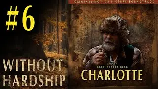 Without Hardship (2023) SAD FILM SOUNDTRACK - Charlotte