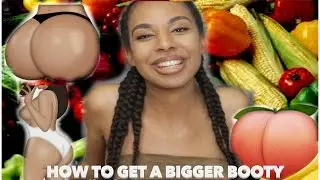 Best Foods to help grow BUMM!