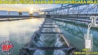 THE SECRET OF DEVELOPED COUNTRIES' TAP WATER PROCESSING, MAKING IT DRINKABLE | THIS IS HOW THE WA...
