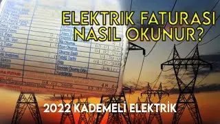 YENİ ELEKTRİK FATURALARI NASIL HESAPLANIR? | 2022 Kademeli Elektrik Fiyatları İle Kullanım