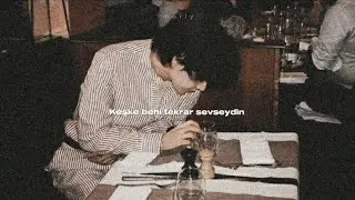 Kim Taehyung -Love Me Again( Türkçe Çeviri)