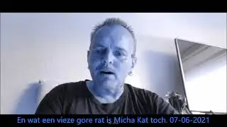 Ron Schönfeld - Wat een vieze gore Rat is Micha Kat toch 07-06-2021.