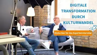 Erfolgsfaktor Unternehmenskultur: Wie die Digitale Transformation nur mit Kulturwandel gelingt