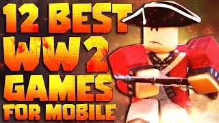 Top 12 Roblox WW2 Games for Mobile (Roblox War Games)