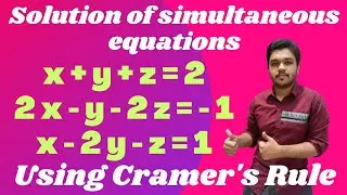 Solution of Simultaneous equations | Using Cramer's Rule 3x3 | Explained in English | Mathspedia |