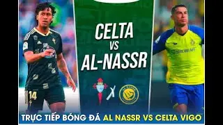 CELTA VIGO VS AL NASSR HIGHLIGHTS 5 0