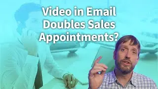 Video In Email Doubles Sales Appointments?
