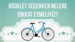 Bisiklet Seçerken Nelere Dikkat Etmeliyiz?