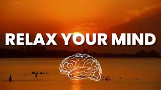 Relaxing Music For Stress Relief And Study  |  Relax Your Mind