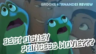 Why The Princess and the Frog is my FAVOURITE Disney Princess Film