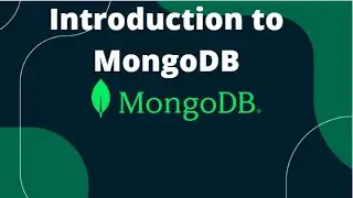 #03 MongoDB Tutorial || Introduction to MongoDB || What Is MongoDB? And How It Works
