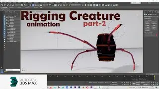 Rigging skinning animation creature In 3ds max Complete Tutorial
