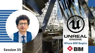 Unreal Engine For Architects Masterclass - Session 35