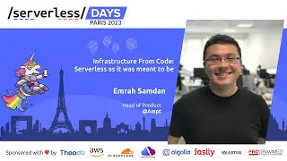Infrastructure From Code: Serverless as it was meant to be - Emrah Samdan