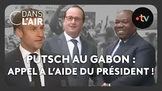 Putsch au Gabon : l'incroyable appel à l'aide du président ! #cdanslair Archives 2023
