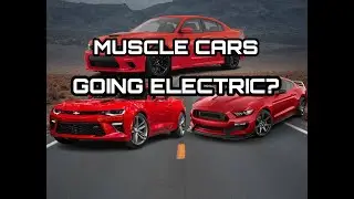 Muscle Cars going Electric (What are my thoughts about it?)