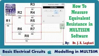 How To Measure Equivalent Resistance in MULTISIM ?  | Dr. J. A. Laghari