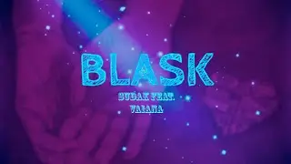 SUDAK Feat. Vaiana „Blask” (PROD. JUSSA)