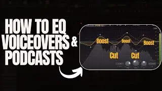 How to EQ Voiceovers, Podcasts, and Tutorials | Easy Audio Editing Tips