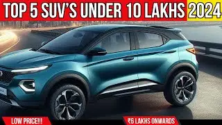 Top 5 Best SUVs Under 10 Lakhs In India 2024 🔥