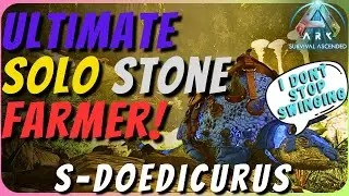 S-Doedicurus THEE Ultimate Stone Farmer On Ark Survival Ascended