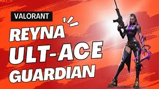Valorant Reaver Guardian Ult Ace with Reyna