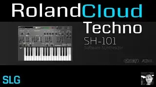 Roland Cloud | SH-101 | Techno patches