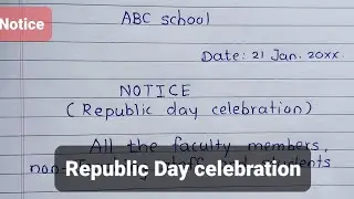 Notice on Republic day in English || Write a notice on celebration of Republic day || notice Writing