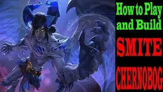 SMITE: How to Play and Build: CHERNOBOG GUIDE