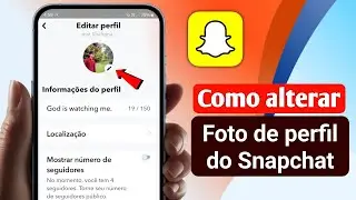 Como Alterar a Foto de Perfil do Snapchat (Atualizado)