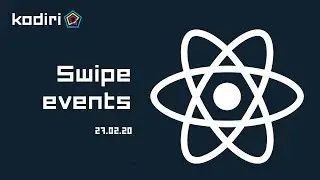 ReactJs workshop - Swipe events - led by the students (by Florin Dimitru) 27-02-20