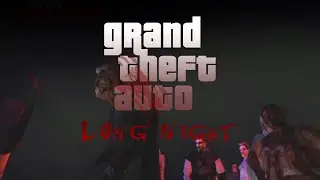GTA LongNight HD