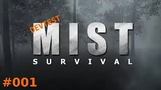 MIST SURVIVAL im Devtest Stream #001