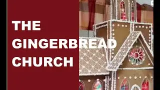 25 DAYS OF VLOGMAS | Gingerbread Church