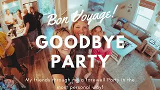 Daily Series Ep 11- Bon Voyage! Our friends send us well wishes and blessings as we gear up to leave