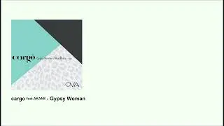 cargo - Gypsy Woman