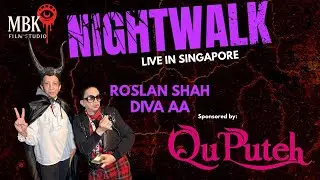 Night Walk Live With Roslan Shah & DIVA AA