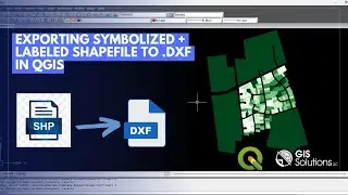 Exporting Symbolized + Labeled Shapefile to DXF in QGIS