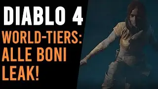DIABLO 4 - ALLE WORLD TIER BONI - LEAK! (Schwierigkeitsgrade)