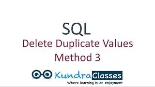 SQL Query to delete duplicate value(Method 3)