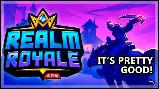 Realm Royale - This Is Actually Pretty Good!