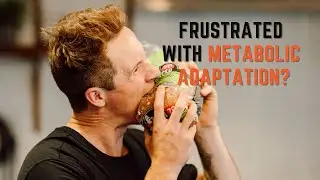 Metabolic Adaptation & 3 Metabolism Myths