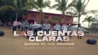 Las cuentas claras - Banda Playa Grande (En vivo)